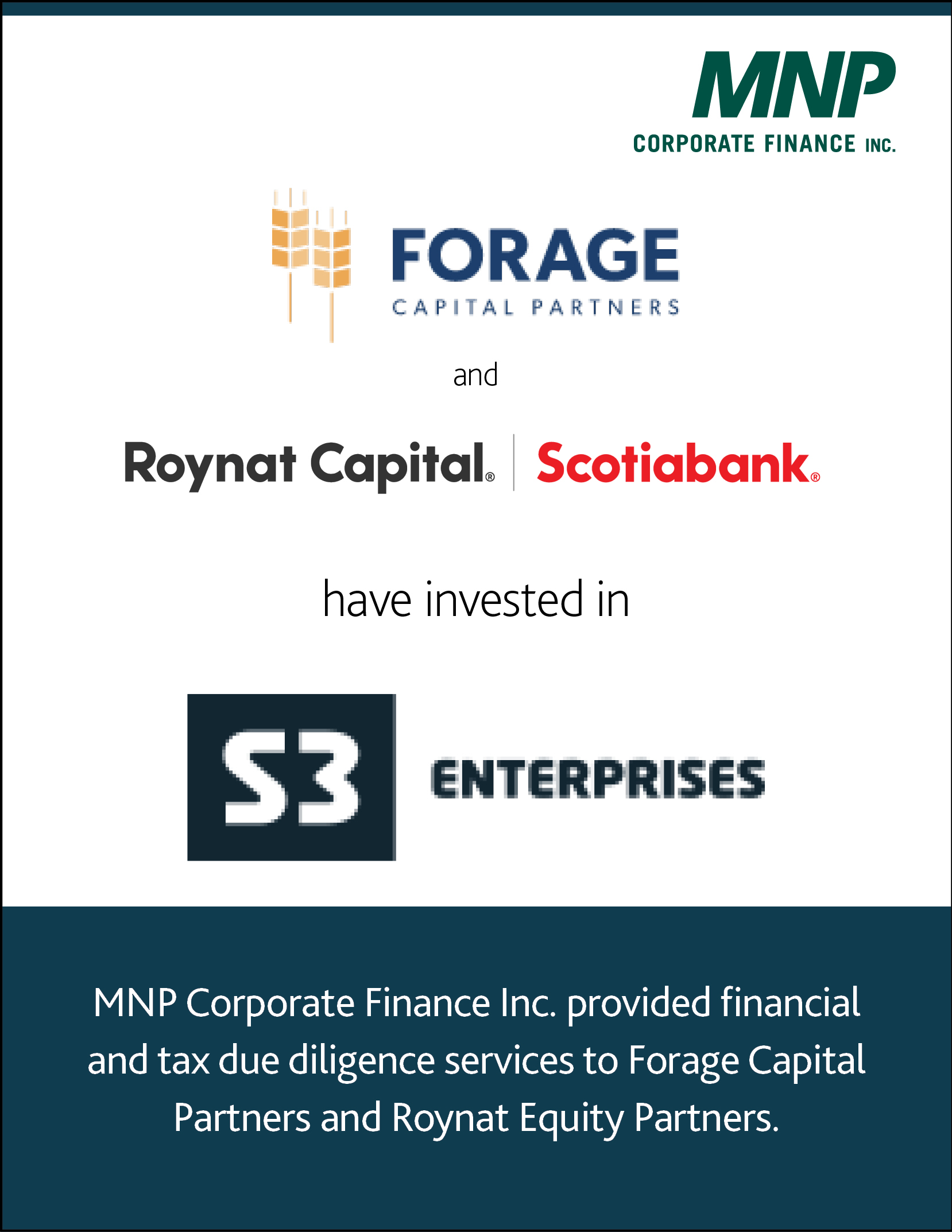 Forage Capital Partners and Roynat Capital Scotiabank have invested in S3 Enterprises
