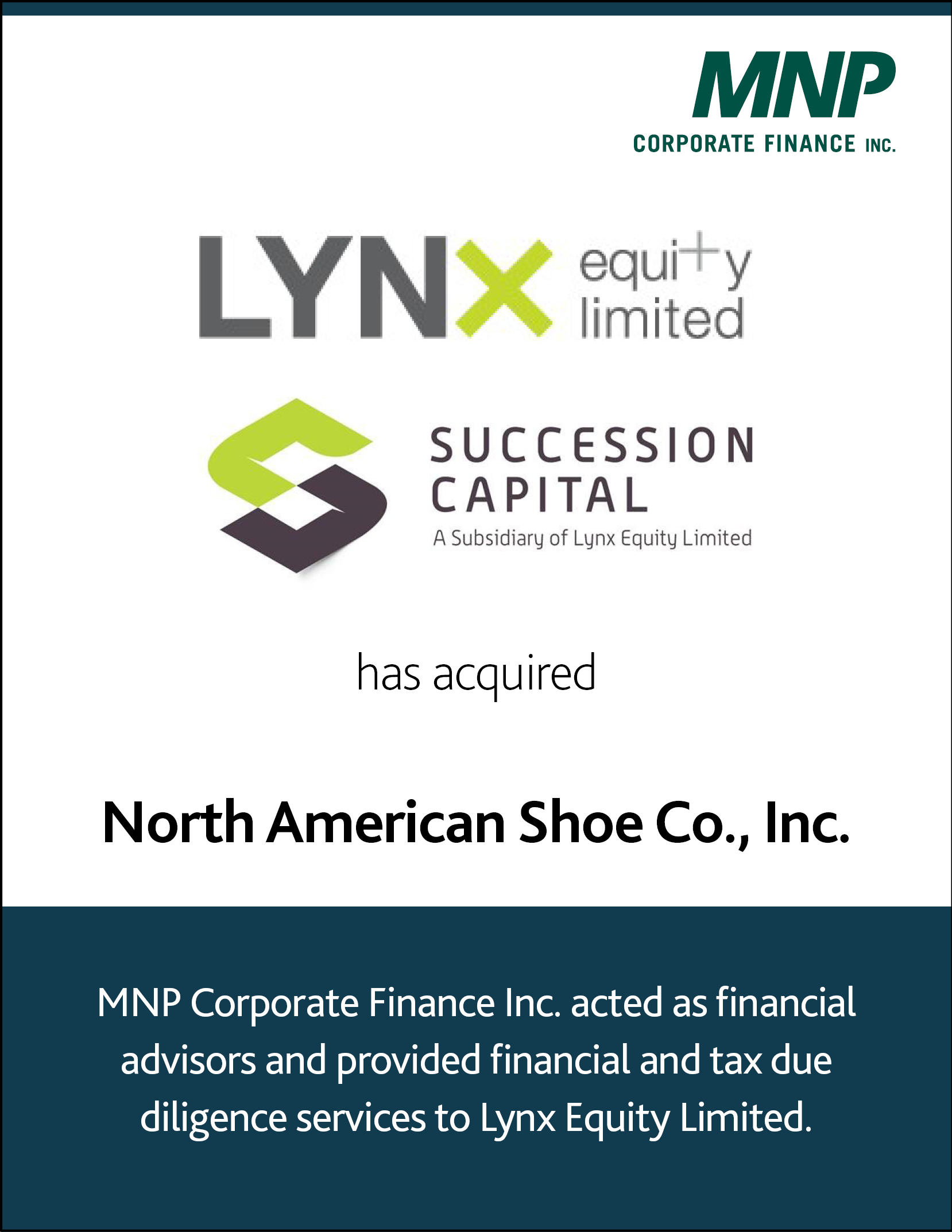 LYNX Equity Limited Succession Capital has acquired North American Shoe Co. Inc