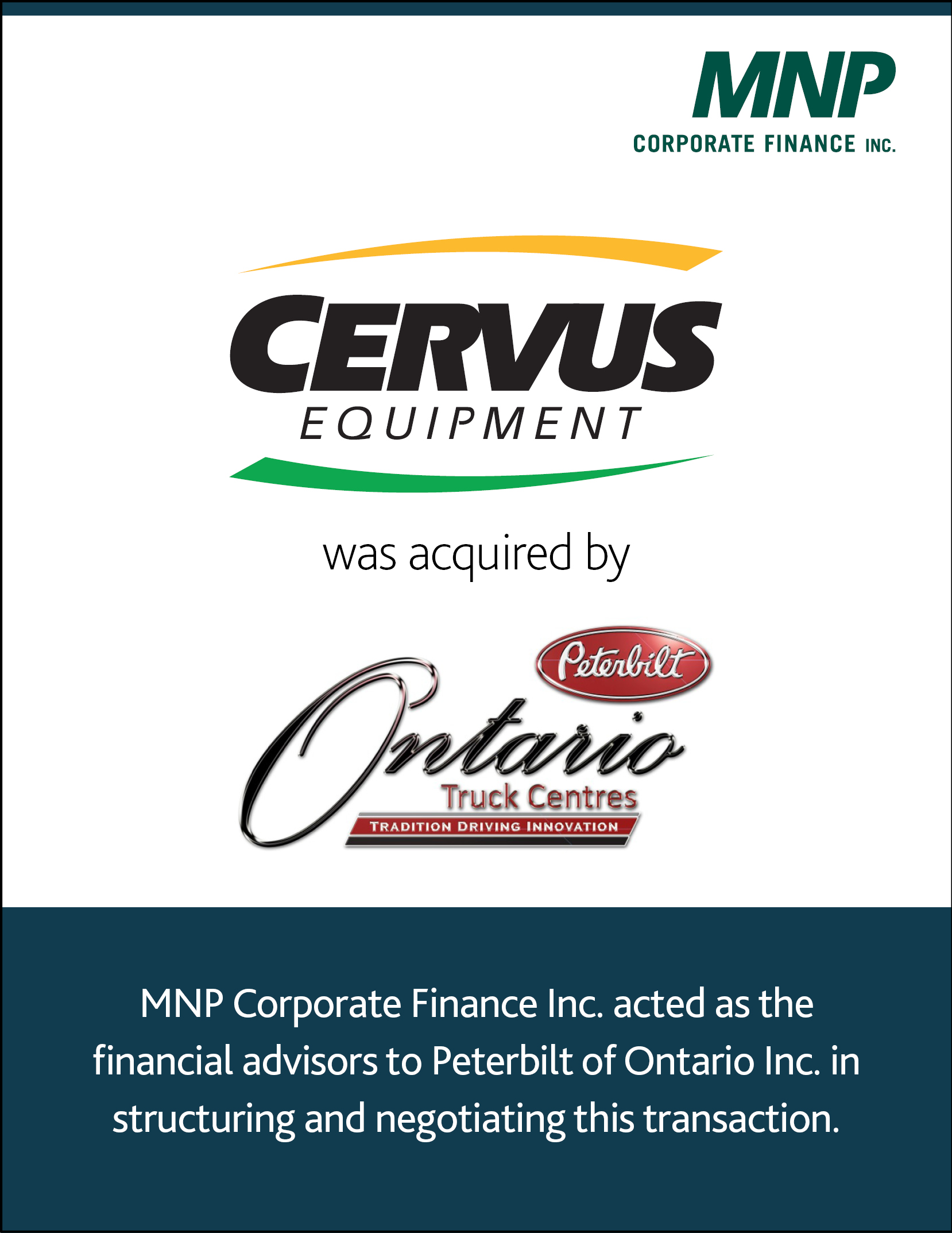 Cervus Equipment was acquired by Peterbilt Ontario Truck Centres.