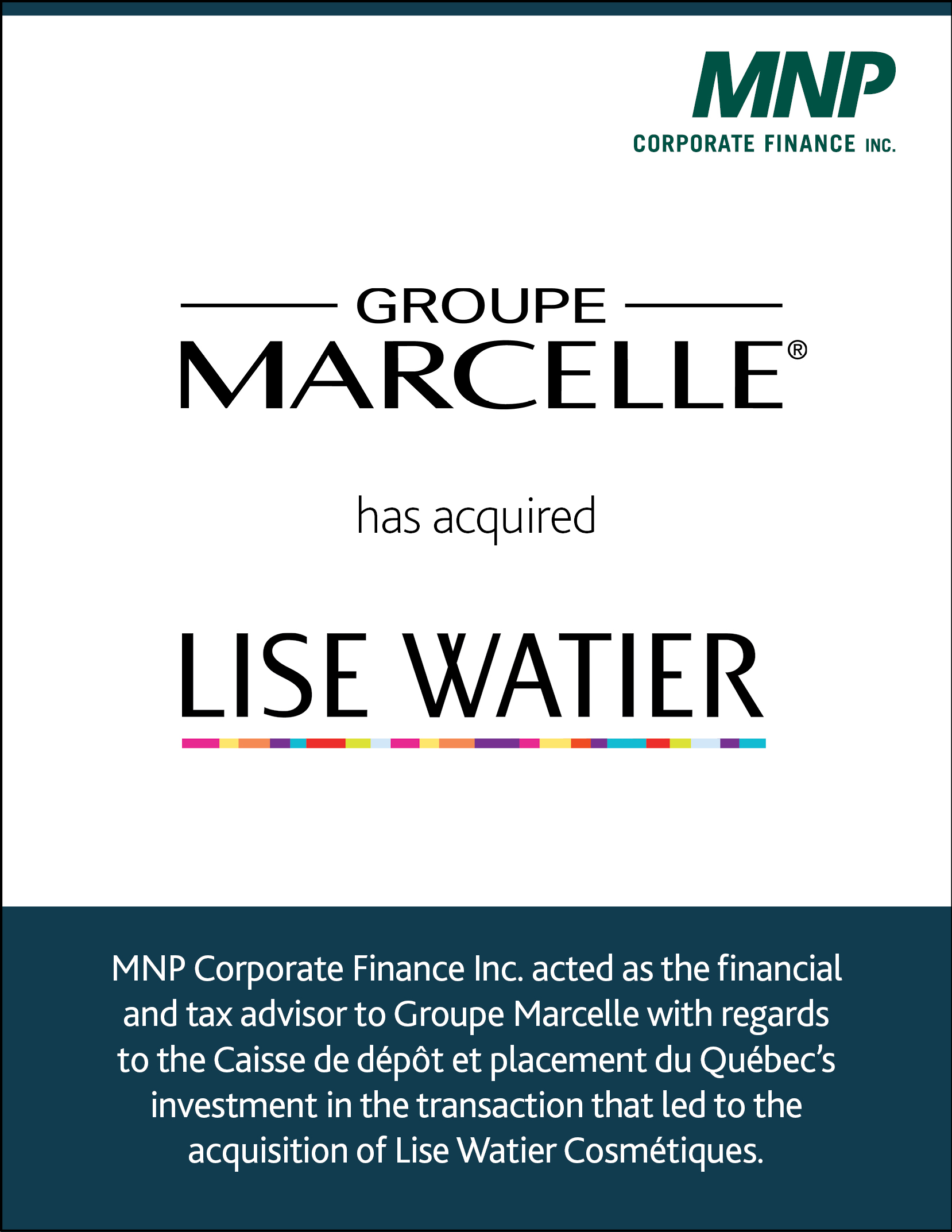 Groupe Marcelle has acquired Lise Watier Cosmétiques.