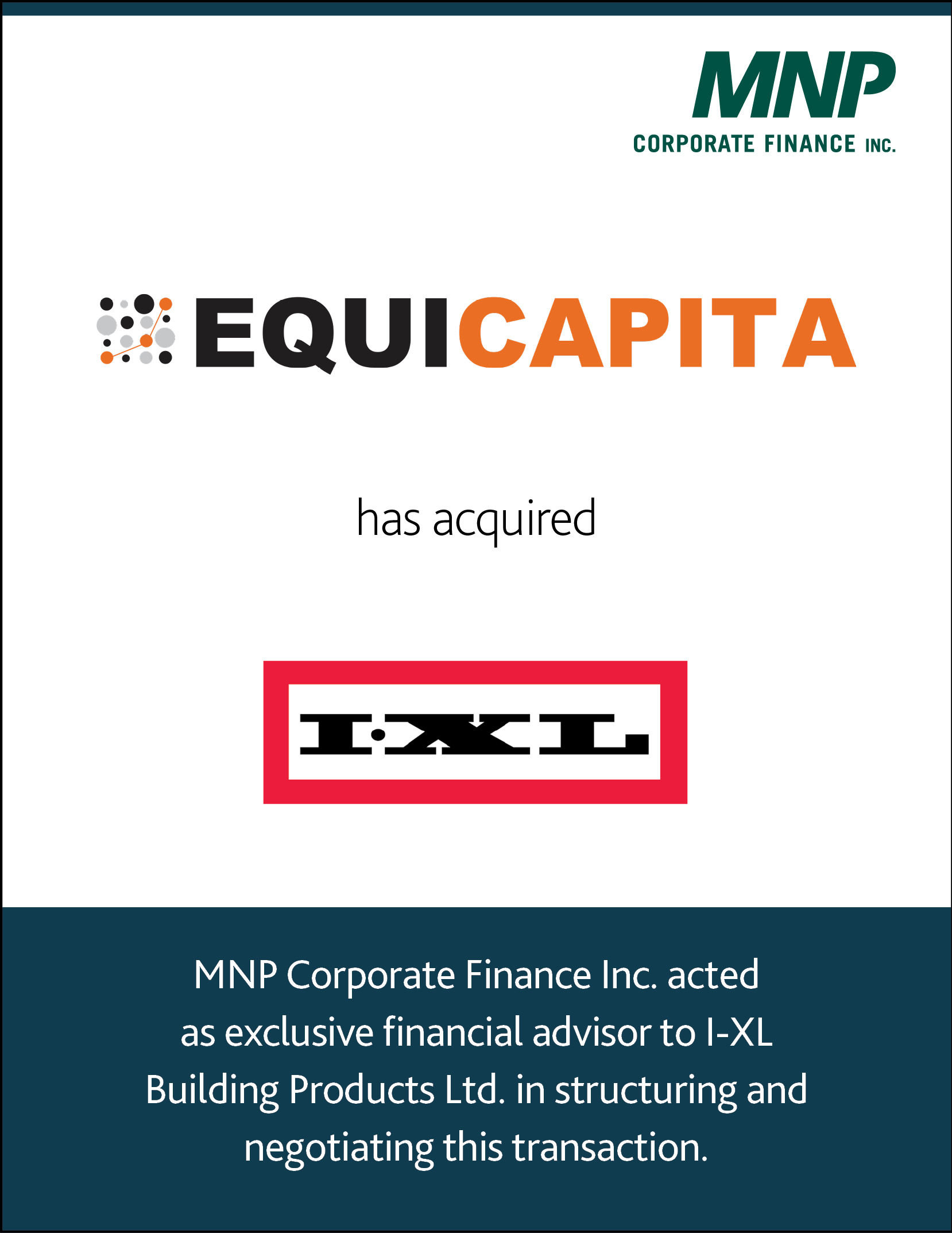 Equicapita has acquired I-XL Building Products Ltd.