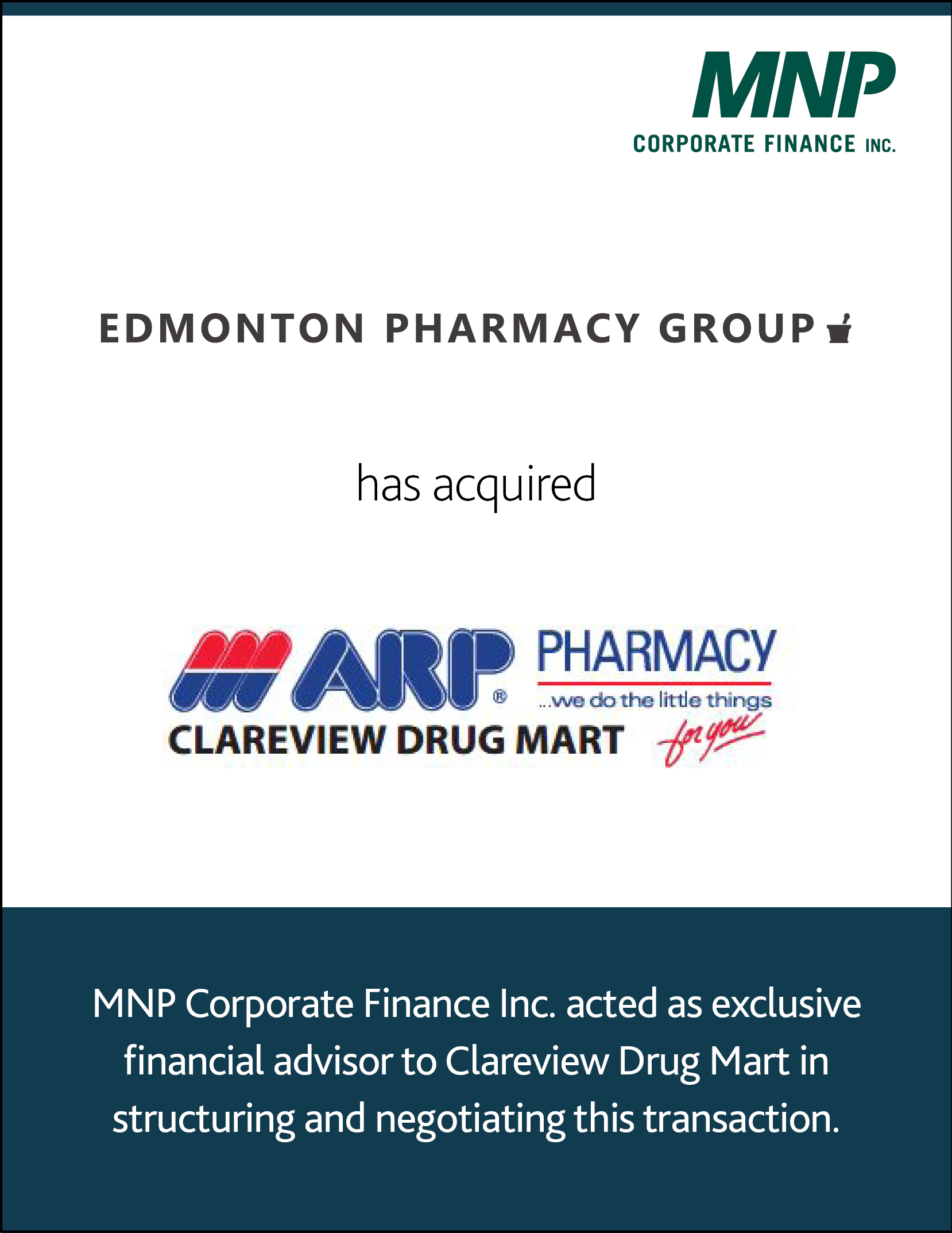Edmonton Pharmacy Group has acquired 752462 Alberta Ltd. o/a Clareview Drug Mart.