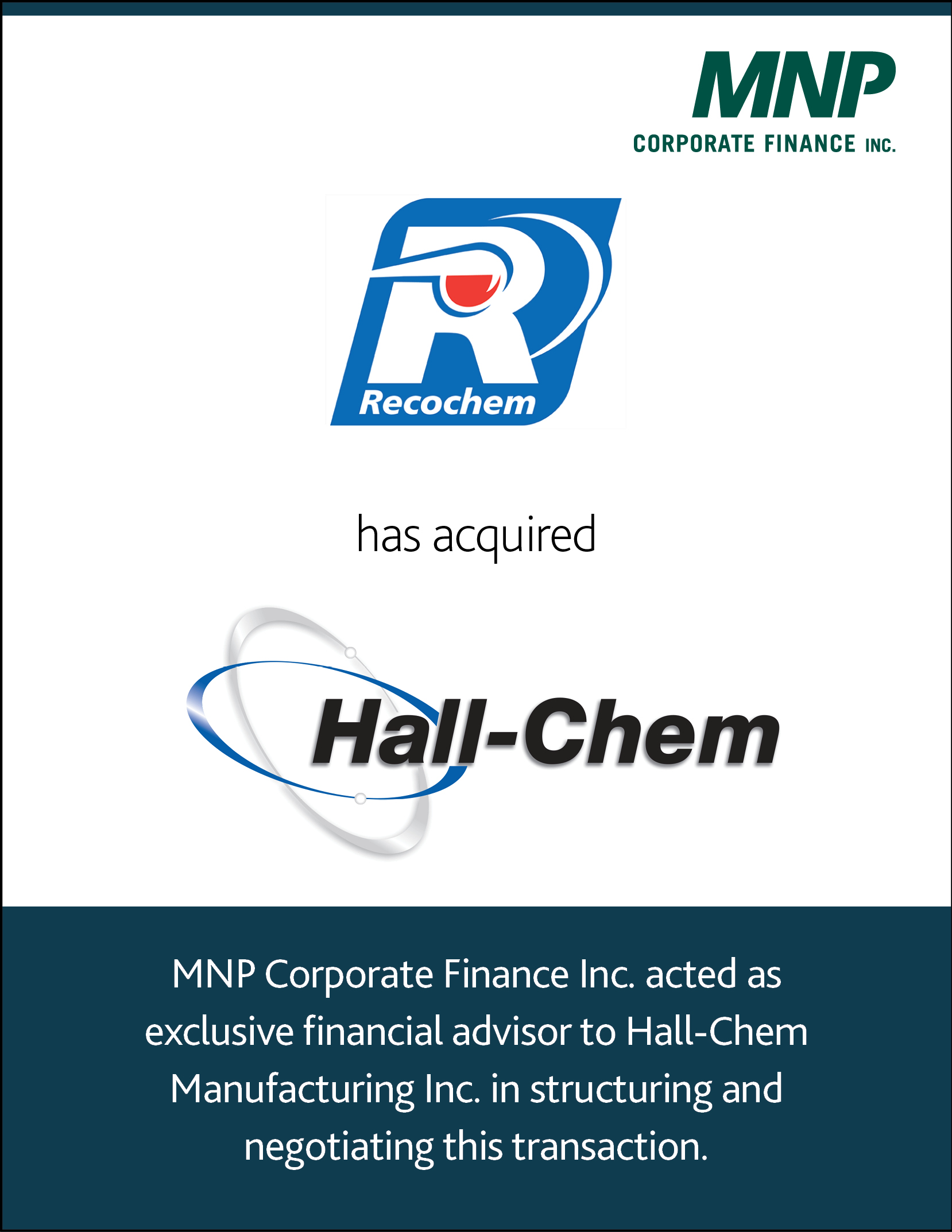 Recochem Inc. has acquired Hall-Chem Manufacturing Inc.