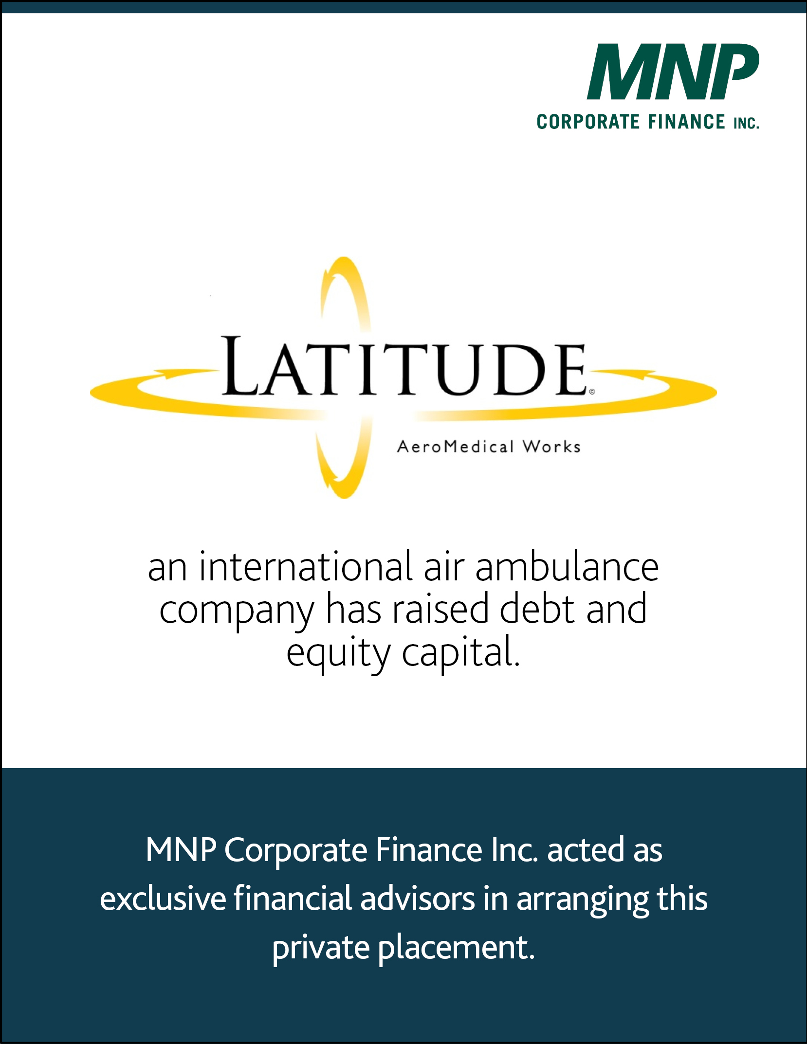 Latitude AeroMedical Works an international air ambulance company has raised debt and equity capital